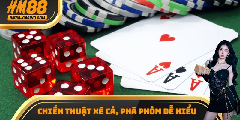 Chiến thuật xé cả, phá  Phỏm dễ hiểu